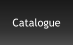 Catalogue