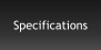 Specifications